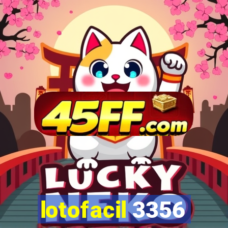 lotofacil 3356